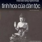 Một bảo tàng nghệ thuật tinh hoa của dân tộc